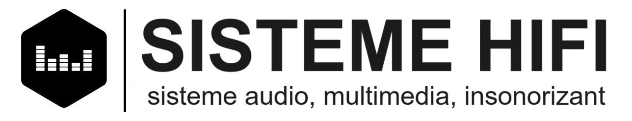 SISTEME HIFI – Sisteme audio, Multimedia, Insonorizant
